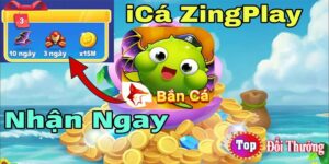 Bắn cá đổi thưởng iCa ZingPlay - Chơi game thả ga, săn quà cực đã