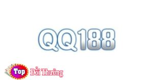 Nhà cái QQ188 – Sân chơi cá cược uy tín số 1